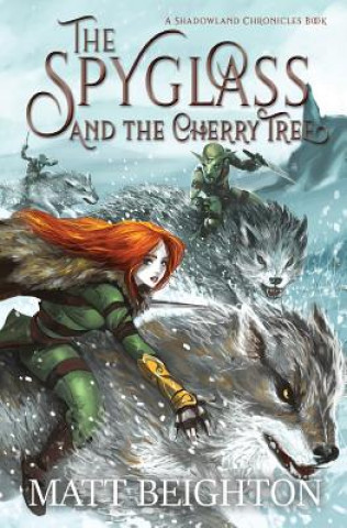 Libro Spyglass and the Cherry Tree MATT BEIGHTON