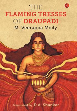 Könyv FLAMING TRESSES OF DRAUPADI M. Veerappa Moily