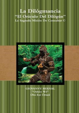 Book Dilogmancia El Oraculo Del Dilogun La Sagrada Mision De Consultar GIOVANNY BERNAL