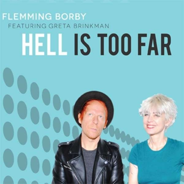 Zvok Hell Is Too Far Flemming/Brinkman Borby