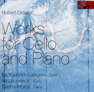 Audio Werke für Cello und Klavier Yourivich Laporev/Laporev jr. /Moroz
