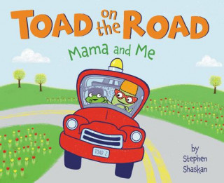 Carte Toad on the Road: Mama and Me Stephen Shaskan