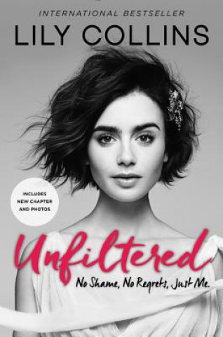Книга Unfiltered Lily Collins