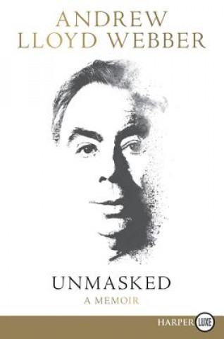 Carte Unmasked [Large Print] Andrew Lloyd Webber