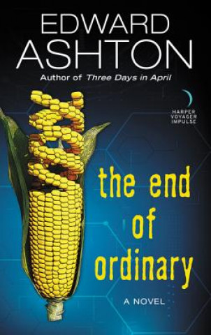 Kniha The End of Ordinary Edward Ashton