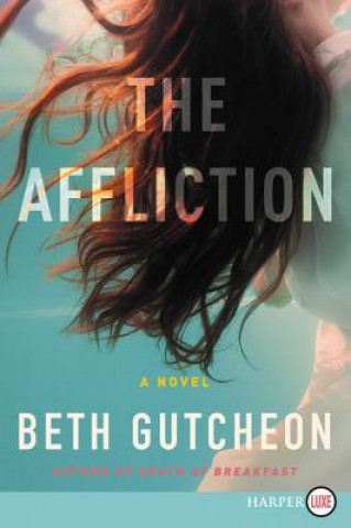 Kniha Affliction LP, The Beth Gutcheon