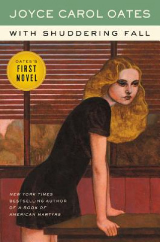 Buch With Shuddering Fall Joyce Carol Oates