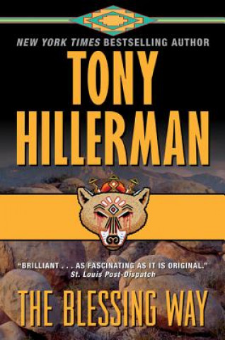 Knjiga The Blessing Way: A Leaphorn & Chee Novel Tony Hillerman