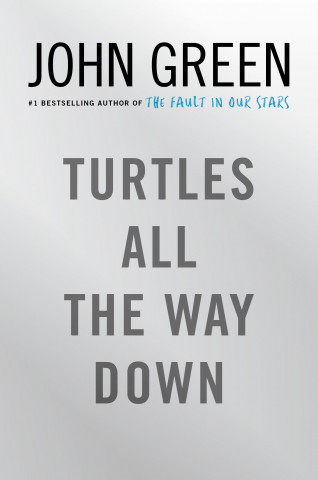 Книга Turtles All the Way Down John Green