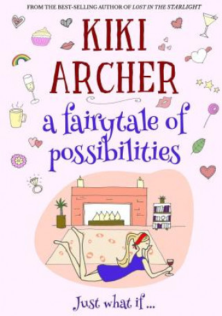 Книга Fairytale of Possibilities Kiki Archer