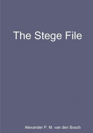 Knjiga Stege File Alexander P. M. van den Bosch