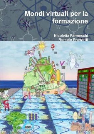 Carte Mondi virtuali per la formazione Nicoletta Farmeschi