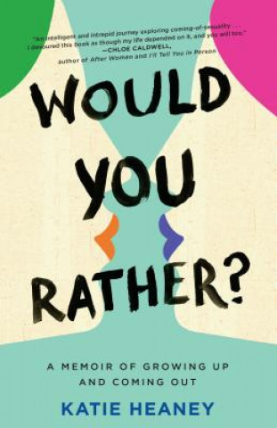 Carte Would You Rather? Katie Heaney