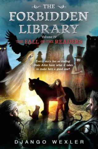 Book The Fall of the Readers: The Forbidden Library: Volume 4 Django Wexler