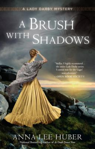Könyv Brush with Shadows Anna Lee Huber