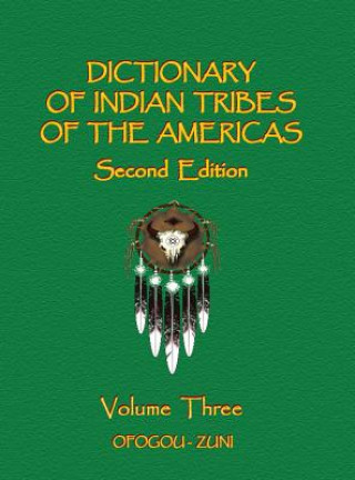 Könyv Dictionary of Indian Tribes of the Americas - Volume Three Frank H. Gille