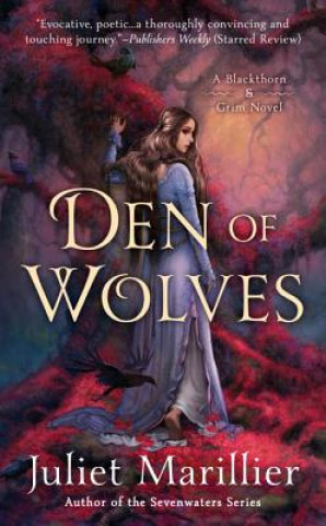 Kniha Den of Wolves Juliet Marillier