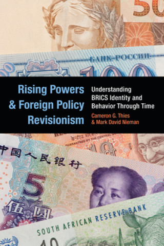 Knjiga Rising Powers and Foreign Policy Revisionism Cameron G. Thies