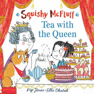 Book Squishy McFluff: Tea with the Queen Pip Jones