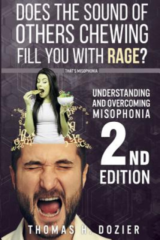 Kniha Understanding and Overcoming Misophonia, 2nd Edition Thomas H Dozier