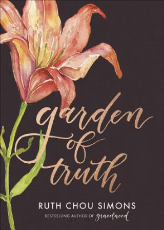Kniha Garden of Truth Ruth Chou Simons
