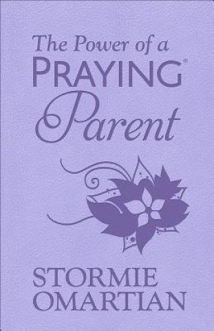 Carte The Power of a Praying Parent Stormie Omartian
