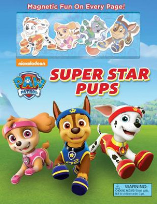 Książka Nickelodeon Paw Patrol: Super Star Pups [With 8 Magnets] Nickelodeon