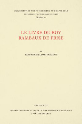 Kniha Le Livre du Roy Rambaux de Frise Barbara Nelson Sargent
