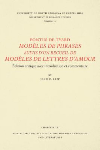 Kniha Pontus De Tyard Modeles De Phrases Suivis D'Un Recueil De Modeles De Lettres D'Amour Pontus de Tyard