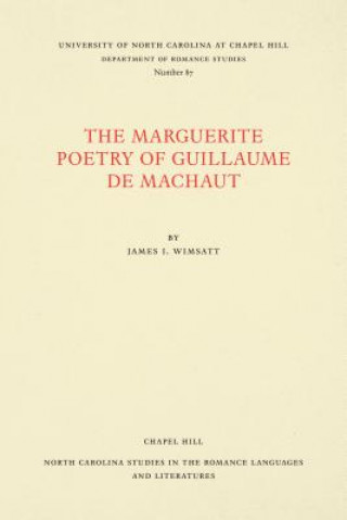 Libro Marguerite Poetry of Guillaume de Machaut James I. Wimsatt