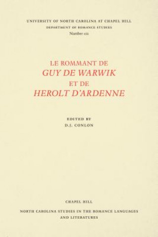 Kniha Le Rommant de Guy de Warwik et de Herolt d'Ardenne D. J. Conlon