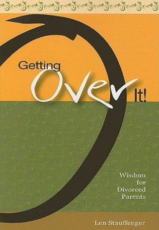 Knjiga GETTING OVER IT Len Stauffenger