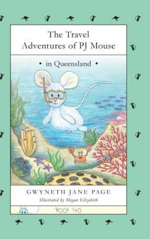 Knjiga Travel Adventures of PJ Mouse Gwyneth Jane Page