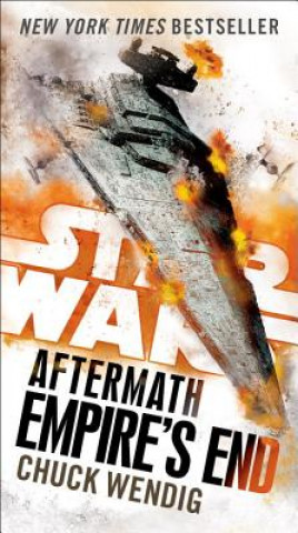 Könyv Empire's End: Aftermath (Star Wars) Chuck Wendig