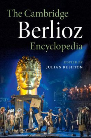 Buch Cambridge Berlioz Encyclopedia Julian Rushton