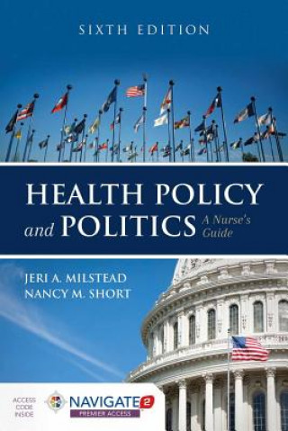 Könyv Health Policy And Politics: A Nurse's Guide Jeri A. Milstead