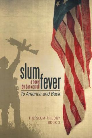 Kniha Slum Fever Dan Carroll