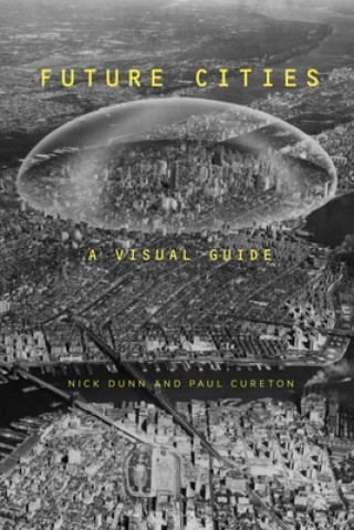Kniha Future Cities Nick Dunn