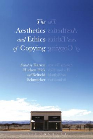 Kniha Aesthetics and Ethics of Copying Darren Hudson Hick