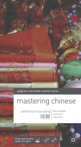 Kniha Mastering Chinese Catherine Hua Xiang