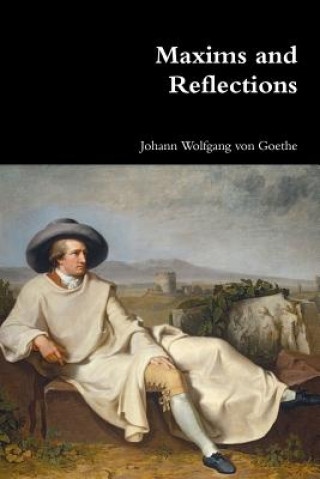 Book Maxims and Reflections Johann Wolfgang von Goethe