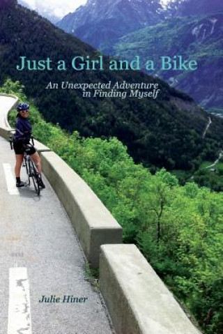 Book Just a Girl and a Bike Julie Hiner