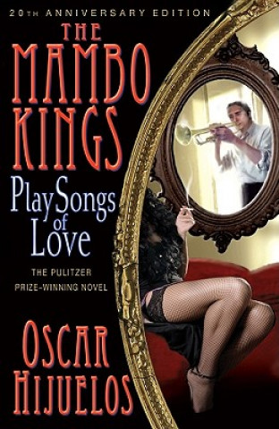 Книга MAMBO KINGS PLAY-20TH ANNIV/E Oscar Hijuelos