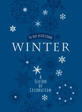 Carte Winter: A Season of Celebration 90-Day Devotional Broadstreet Publishing Group Llc