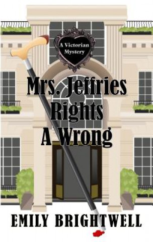 Könyv Mrs. Jeffries Rights a Wrong Emily Brightwell