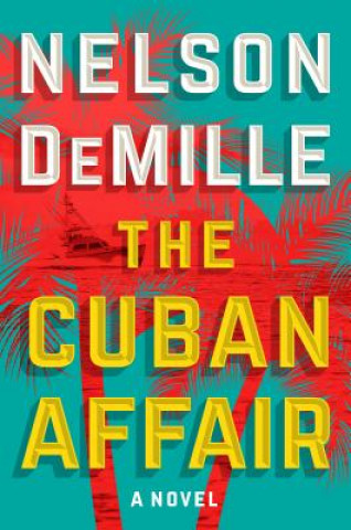 Książka The Cuban Affair Nelson DeMille