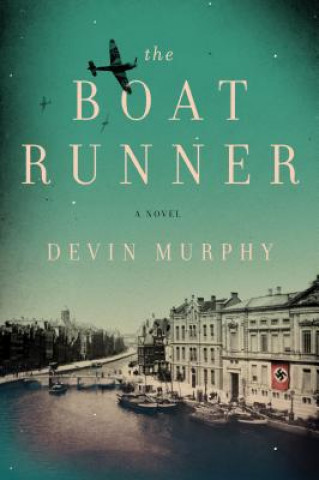 Kniha The Boat Runner Devin Murphy