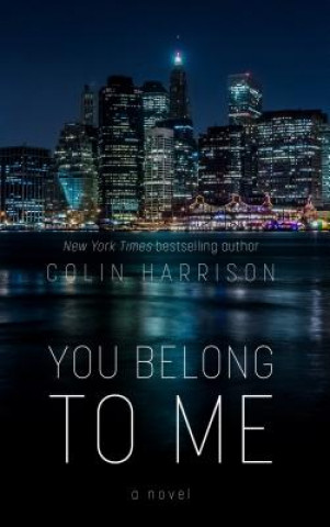 Kniha You Belong to Me Colin Harrison