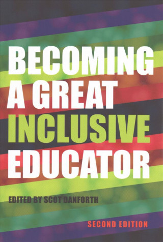 Book Becoming a Great Inclusive Educator - Second edition Scot Danforth
