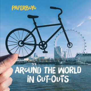 Knjiga Around the World in Cut-Outs: (Books about Cities, Books about Geography) Paperboyo